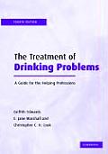 Treatment of Drinking Problems A Guide for the Helping Professions