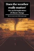 Does the Weather Really Matter?: The Social Implications of Climate Change