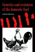 Genetics & Evolution of the Domestic Fowl