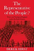 The Representative of the People?: Voters and Voting in England Under the Early Stuarts