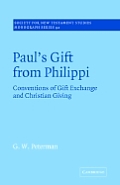 Paul's Gift from Philippi: Conventions of Gift Exchange and Christian Giving