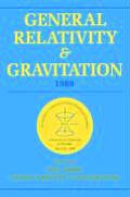 General Relativity and Gravitation, 1989: Proceedings of the 12th International Conference on General Relativity and Gravitation