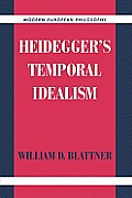 Heideggers Temporal Idealism