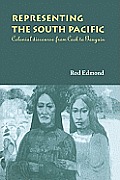 Representing the South Pacific: Colonial Discourse from Cook to Gauguin
