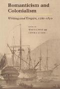Romanticism and Colonialism: Writing and Empire, 1780-1830