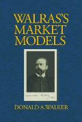 Walras's Market Models