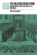 The Blessed Revolution: English Politics and the Coming of War, 1621-1624