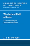 The Lexical Field of Taste: A Semantic Study of Japanese Taste Terms