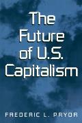 The Future of U.S. Capitalism