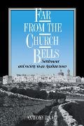 Far from the Church Bells: Settlement and Society in an Apulian Town