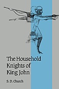 The Household Knights of King John
