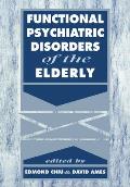 Functional Psychiatric Disorders of the Elderly