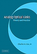 Analog Optical Links: Theory and Practice