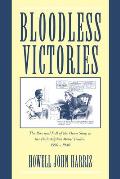 Bloodless Victories: The Rise and Fall of the Open Shop in the Philadelphia Metal Trades, 1890 1940