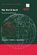 The World Bank: Structure and Policies