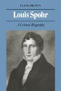 Louis Spohr: A Critical Biography