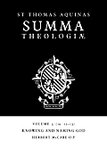 Summa Theologiae: Volume 3, Knowing and Naming God: 1a. 12-13