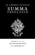Summa Theologiae: Volume 48, the Incarnate Word: 3a. 1-6