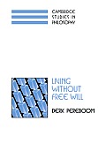 Living Without Free Will