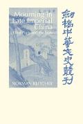 Mourning in Late Imperial China: Filial Piety and the State