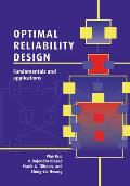 Optimal Reliability Design: Fundamentals and Applications
