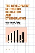 The Development of Emotion Regulation and Dysregulation