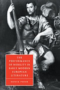 The Performance of Nobility in Early Modern European Literature