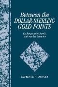 Between the Dollar-Sterling Gold Points: Exchange Rates, Parity and Market Behavior