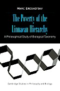 The Poverty of the Linnaean Hierarchy: A Philosophical Study of Biological Taxonomy