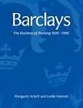 Barclays: The Business of Banking, 1690-1996