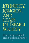 Ethnicity, Religion and Class in Israeli Society