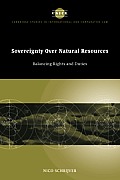 Sovereignty Over Natural Resources: Balancing Rights and Duties