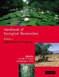 Handbook of Ecological Restoration: Volume 2, Restoration in Practice