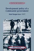 Development Policy of a Communist Government: West Bengal Since 1977