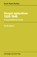 Bengal Agriculture 1920 1946: A Quantitative Study