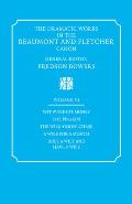 The Dramatic Works in the Beaumont and Fletcher Canon: Volume 6, Wit Without Money, the Pilgrim, the Wild-Goose Chase, a Wife for a Month, Rule a Wife