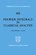 Fourier Integrals In Classical Analysis
