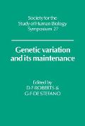 Genetic Variation and Its Maintenance
