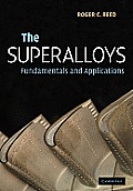 The Superalloys: Fundamentals and Applications