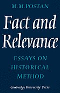Fact and Relevance: Essays on Historical Method