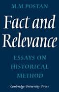 Fact & Relevance Essays on Historical Method