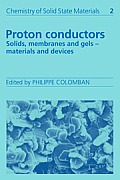 Proton Conductors: Solids, Membranes and Gels - Materials and Devices
