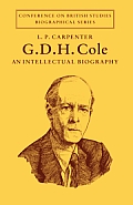 G. D. H. Cole: An Intellectual Biography