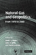 Natural Gas and Geopolitics: From 1970 to 2040
