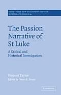 Passion Narrative Of St Luke A Critical