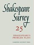 Shakespeare Survey 25 Shakespeares Probl