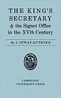 The King's Secretary and the Signet Office in the XV Century