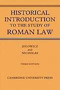 A Historical Introduction to the Study of Roman Law