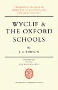 Wyclif and the Oxford Schools: The Relation of the 'Summa de Ente' to Scholastic Debates at Oxford in the Later Fourteenth Century