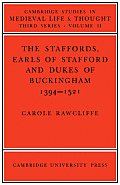 The Staffords, Earls of Stafford and Dukes of Buckingham: 1394-1521